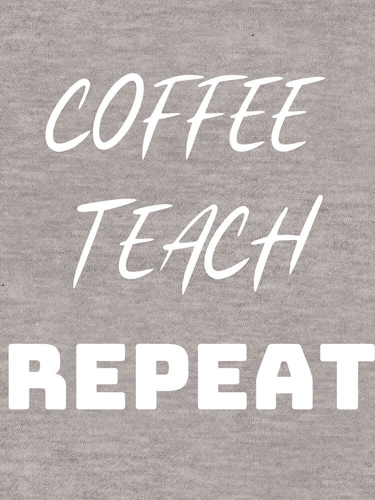 Coffee Teach Repeat by MARCOS LILI