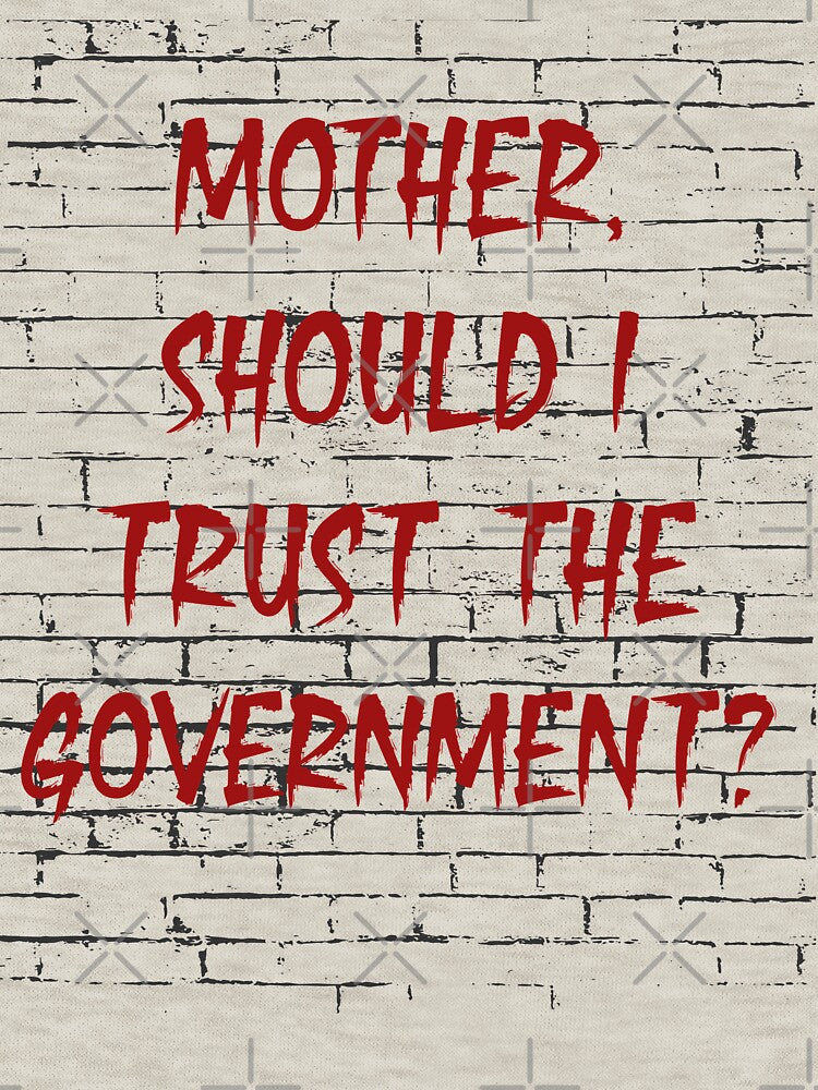 mother should i trust the government by johny11
