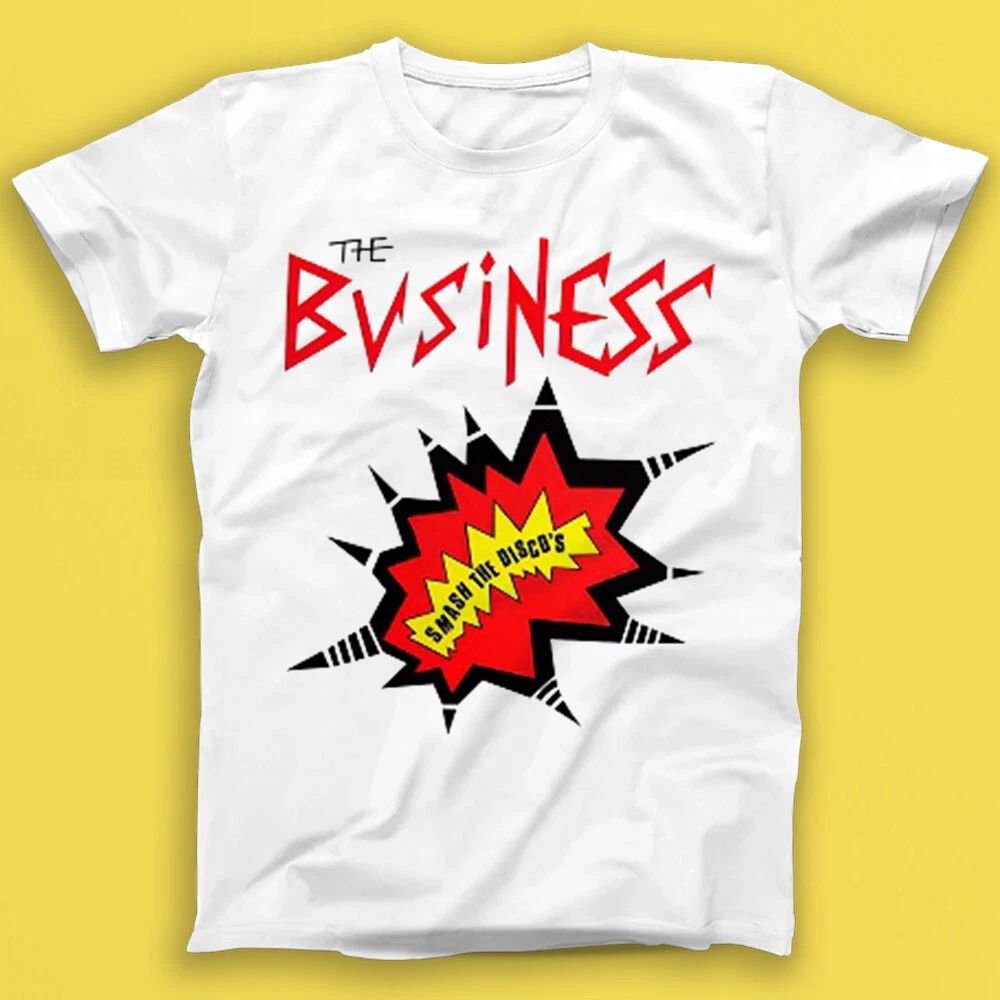 The Business Smash The Discos Punk Rock Music Gift Tee Tshirt 2106