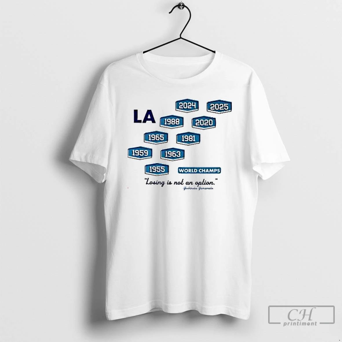 Premium Los Angeles Baseball Nine Time World Champs Losing Is Not An Option T Shirts