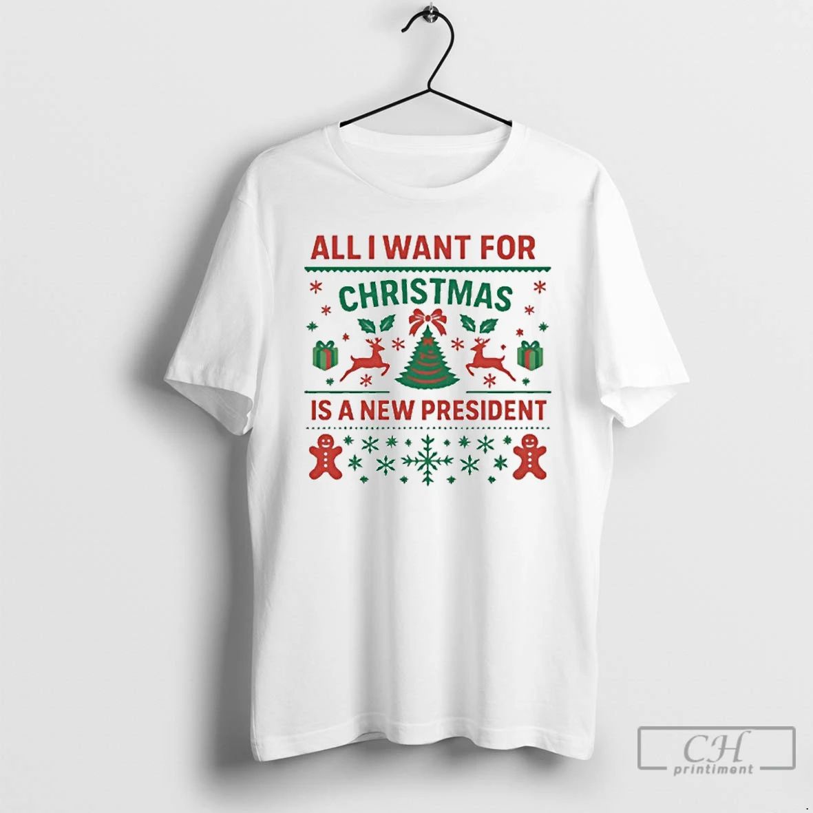 Premium All I Want For Christmas Is A New President T Shirts