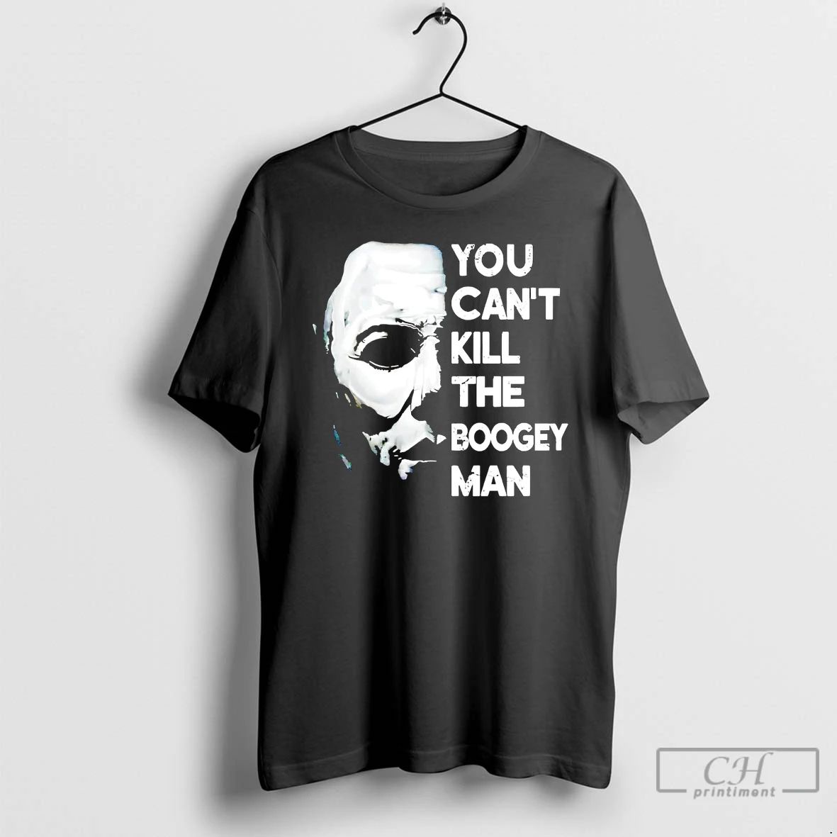Classic Michael Myers You Cant Kill The Boogey Man T Shirts