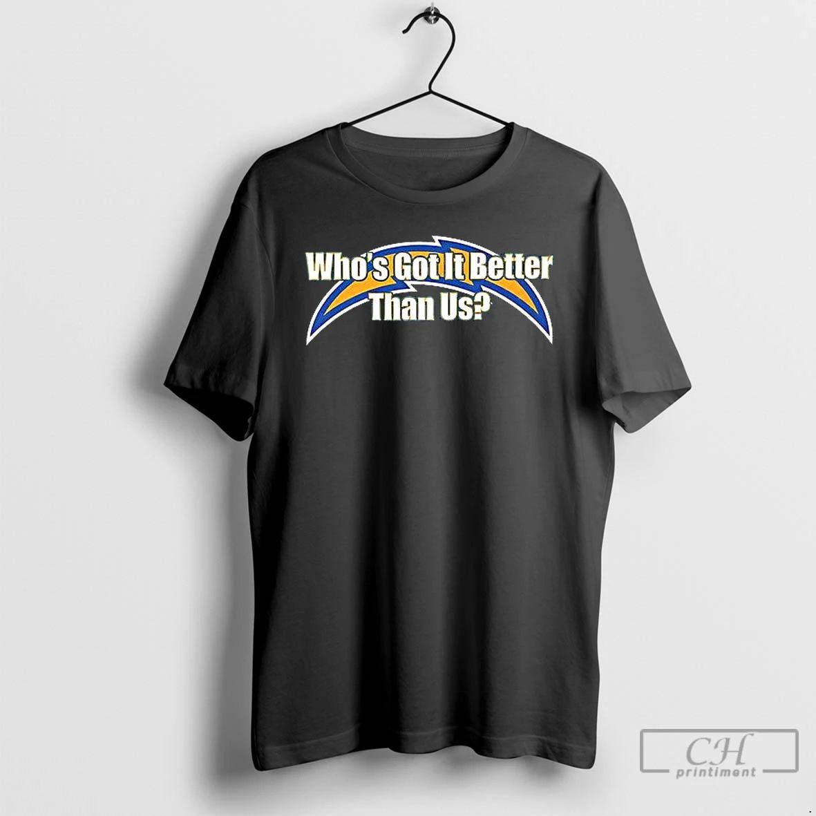Classic La Chargers Whos Got It Better Than Us T Shirts