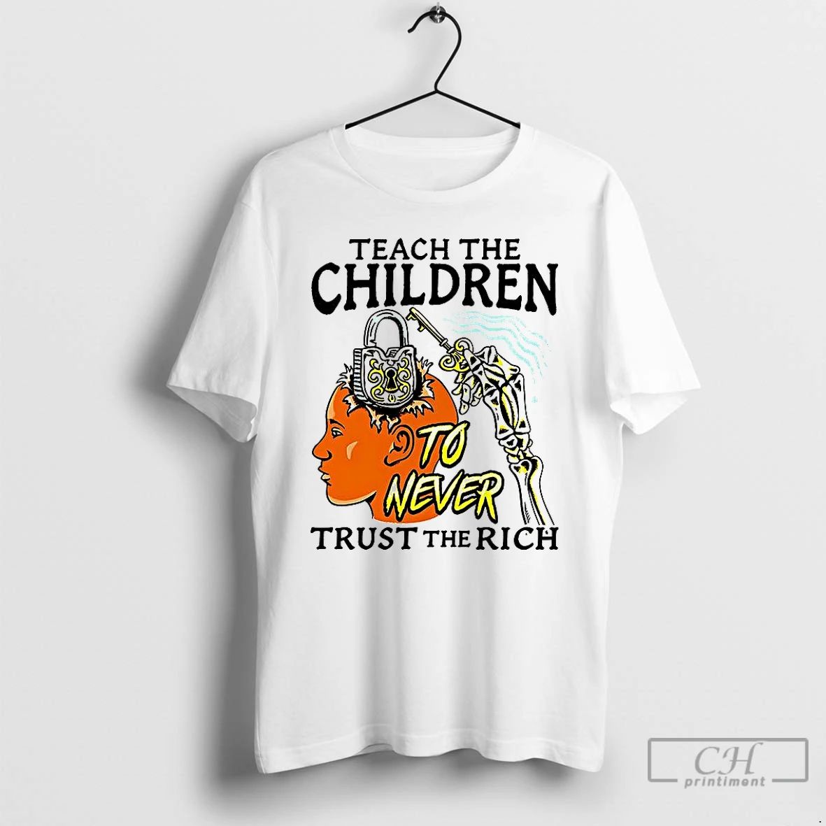 Classic Teach The Children To Never Trust The Rich Keys And Locks T Shirts