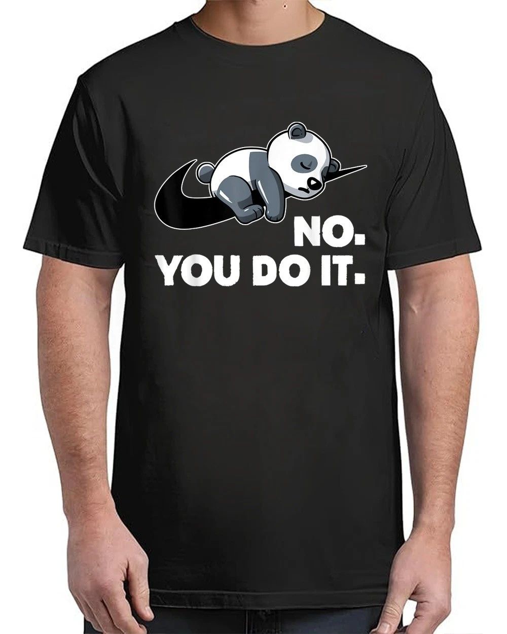 Lazy Panda No You Do It Vintage Cute Sleeping T-Shirt Unisex S-4XL