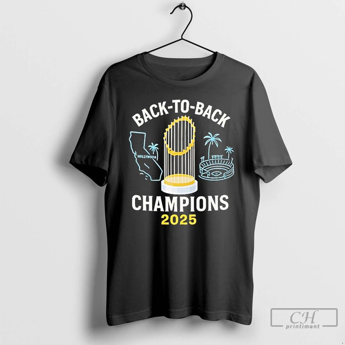 Premium Los Angeles Dodgers Back To Back Champions 2025 Hollywood T Shirts