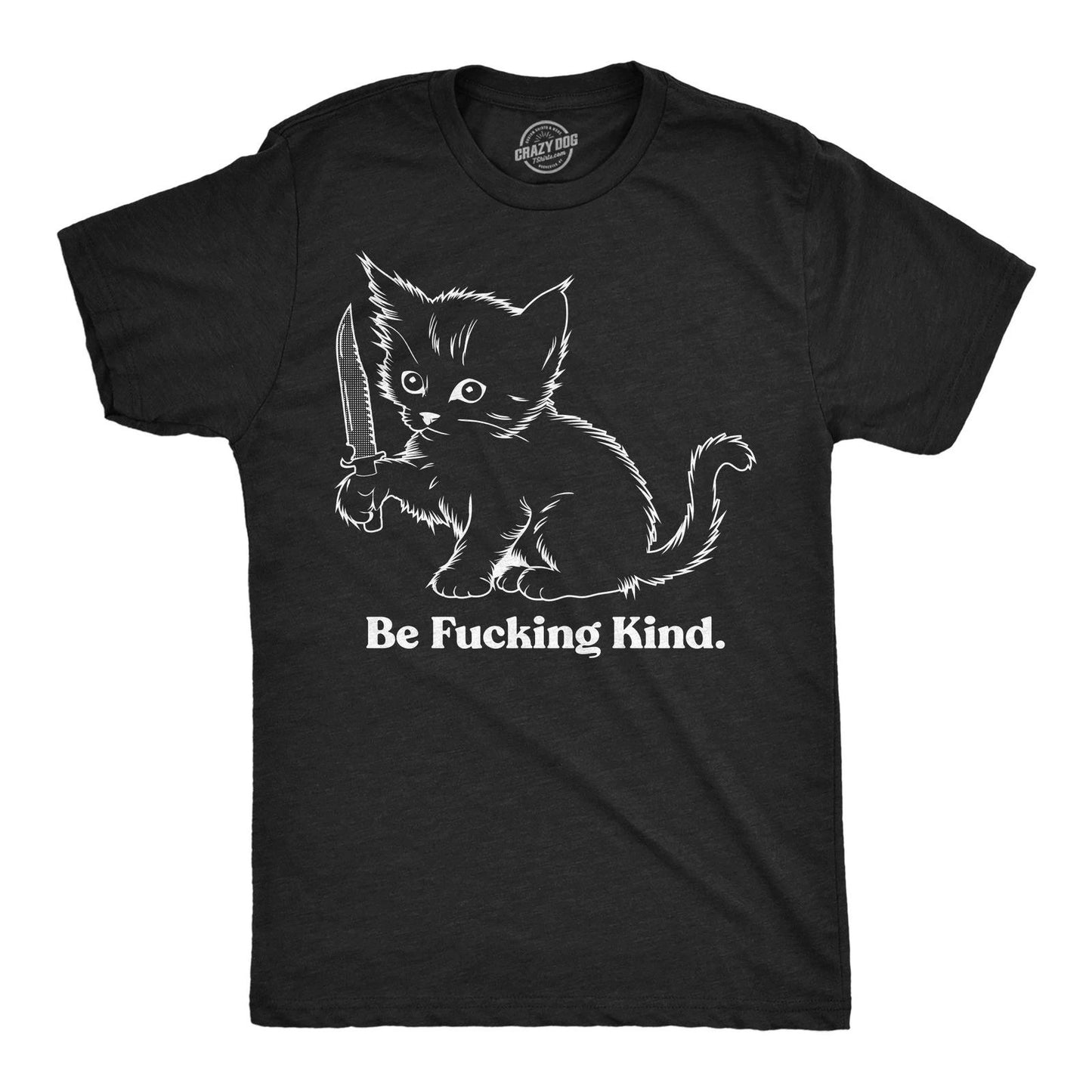 Mens Funny T Shirts Be Kind Sarcastic Kitten Graphic Novelty Tee for Men