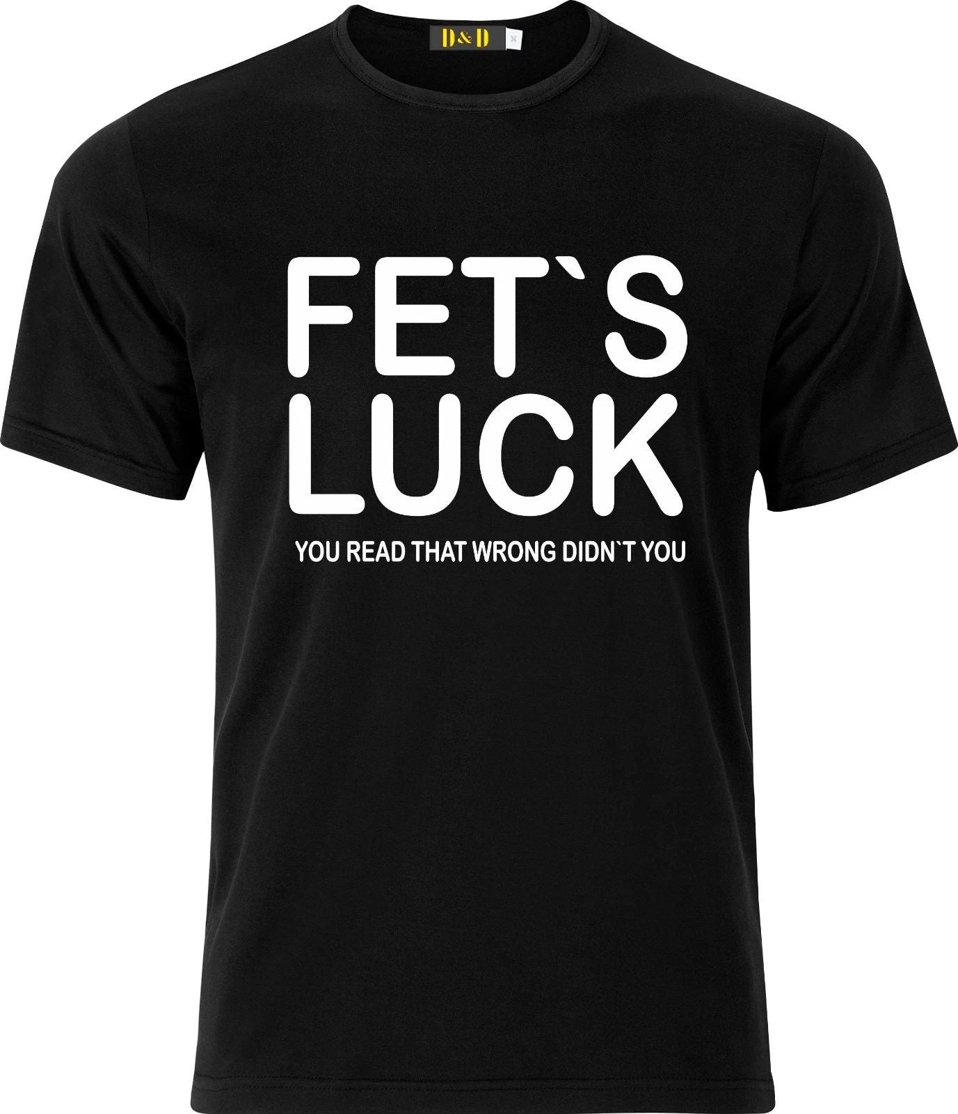 FET`S LUCK (LETS F**K) you read that the wrong didn`t` you Adult Xmas T Shirt