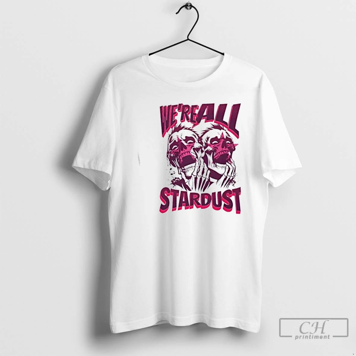 Classic Skeletons Were All Stardust T Shirts