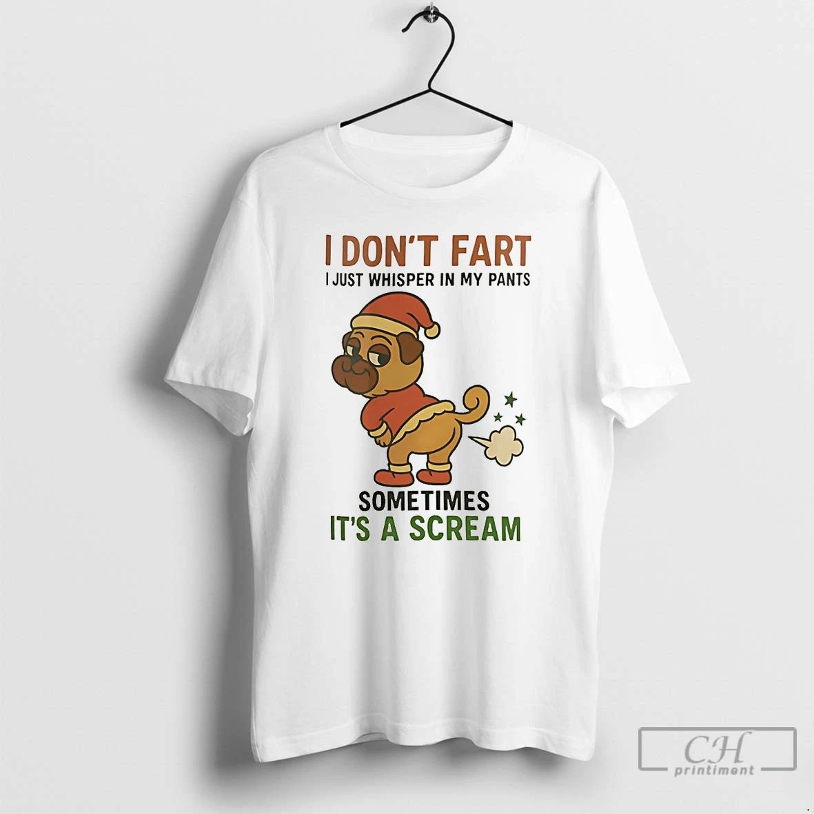 Classic Pug I Dont Fart I Just Whisper In My Pants T Shirts