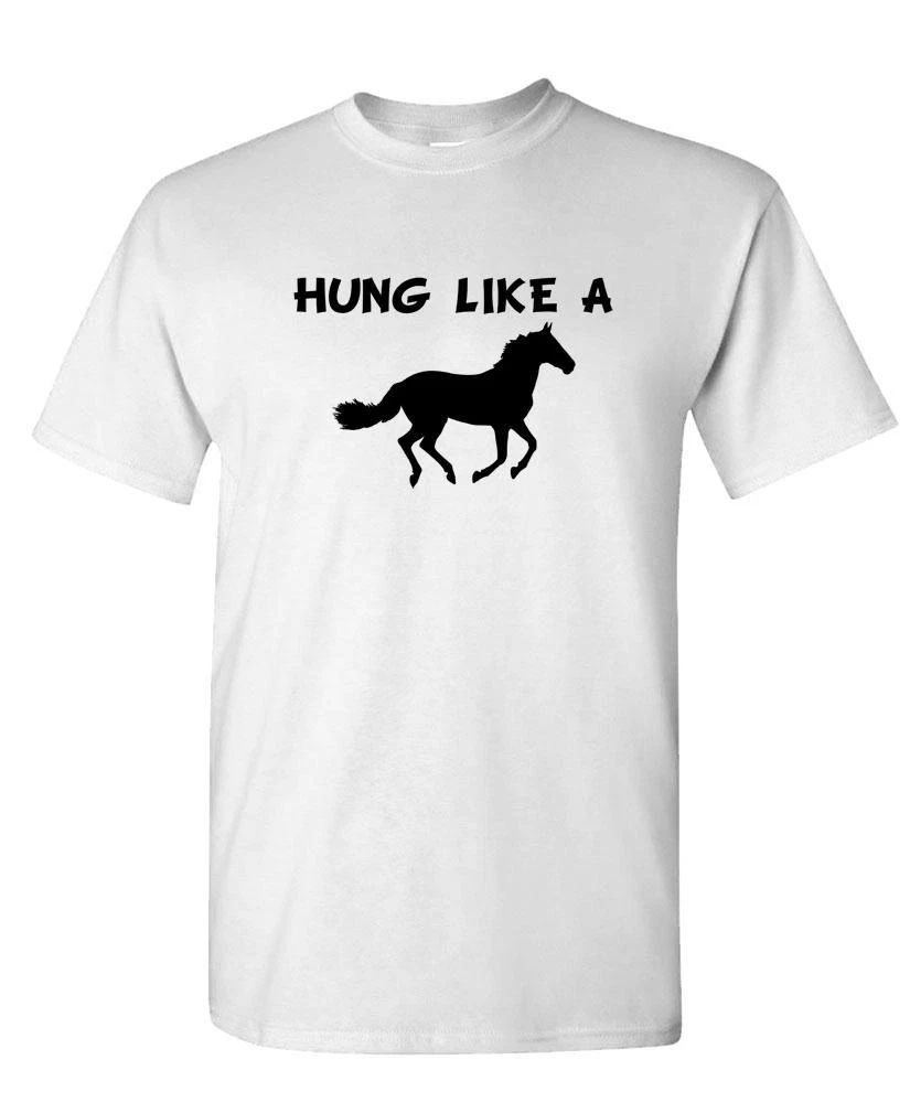 HUNG Like a HORSE - Unisex Cotton T-Shirt Tee Shirt