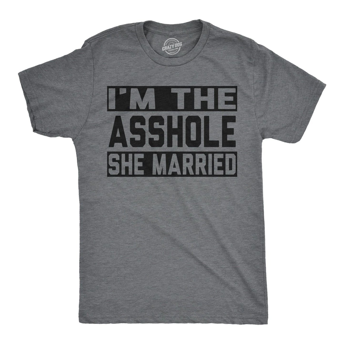 Mens Funny T Shirts Im The She Married Sarcastic Husband And Wife Tee