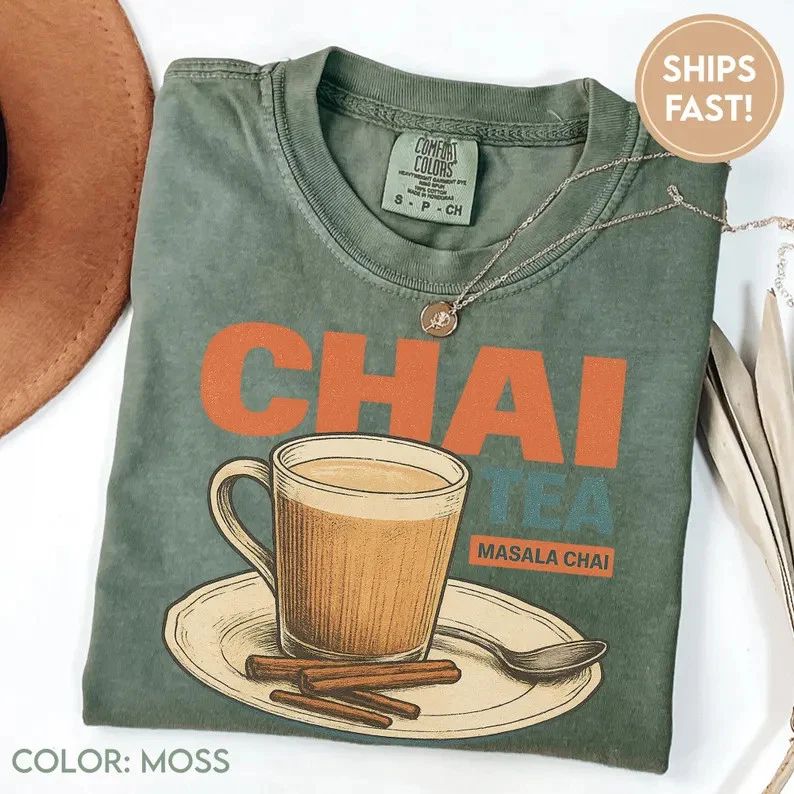 Chai Tea Funny Quirky Aesthetic Drink Lover Comfort Tee