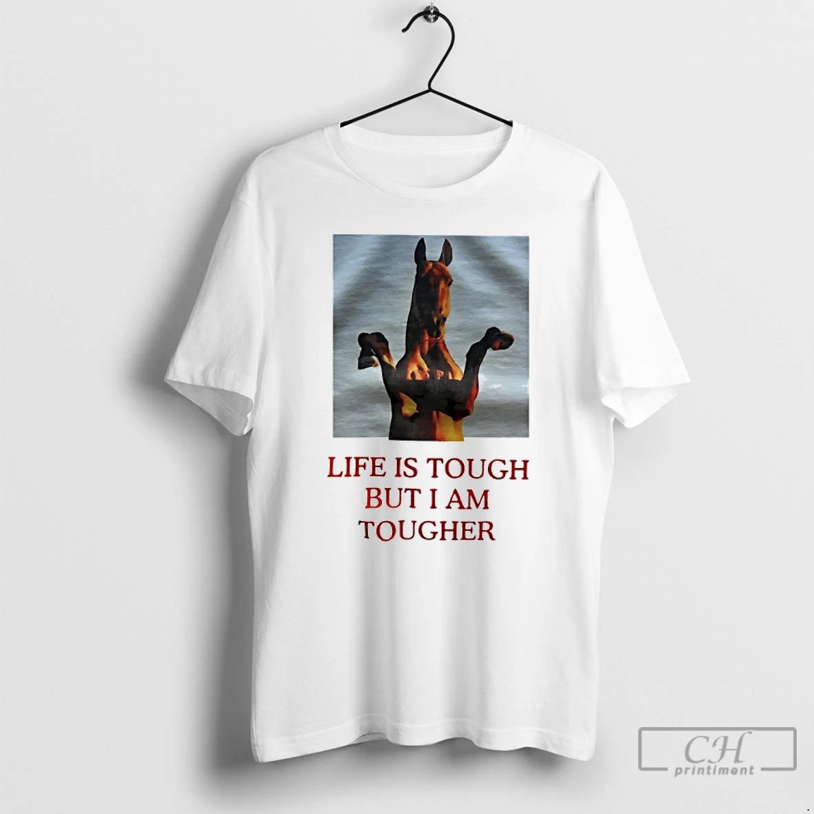 Classic Life Is Tough But I Am Tougher Horse T Shirts