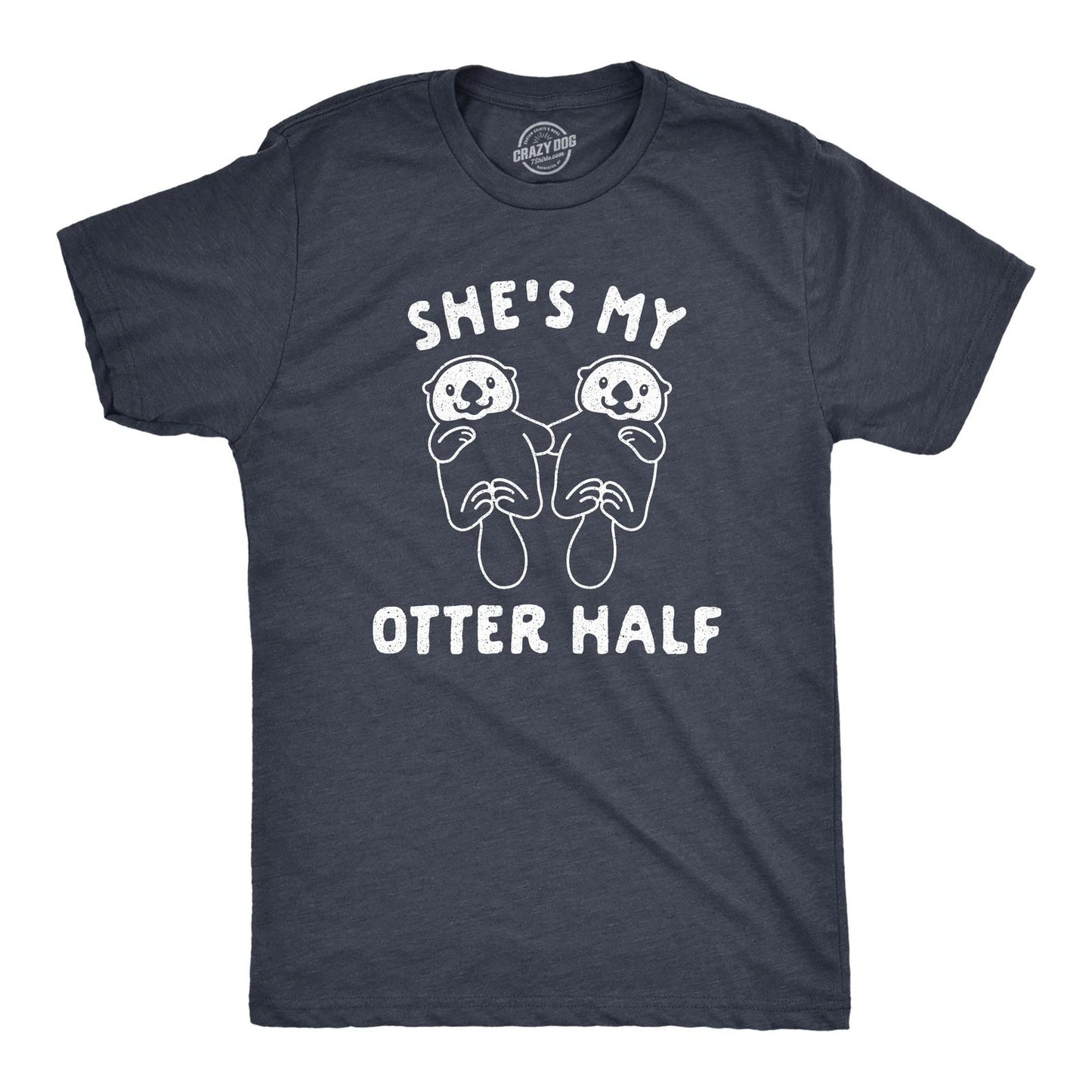 Mens Shes My Otter Half T Shirt Funny Relationship Valentines Day Tee