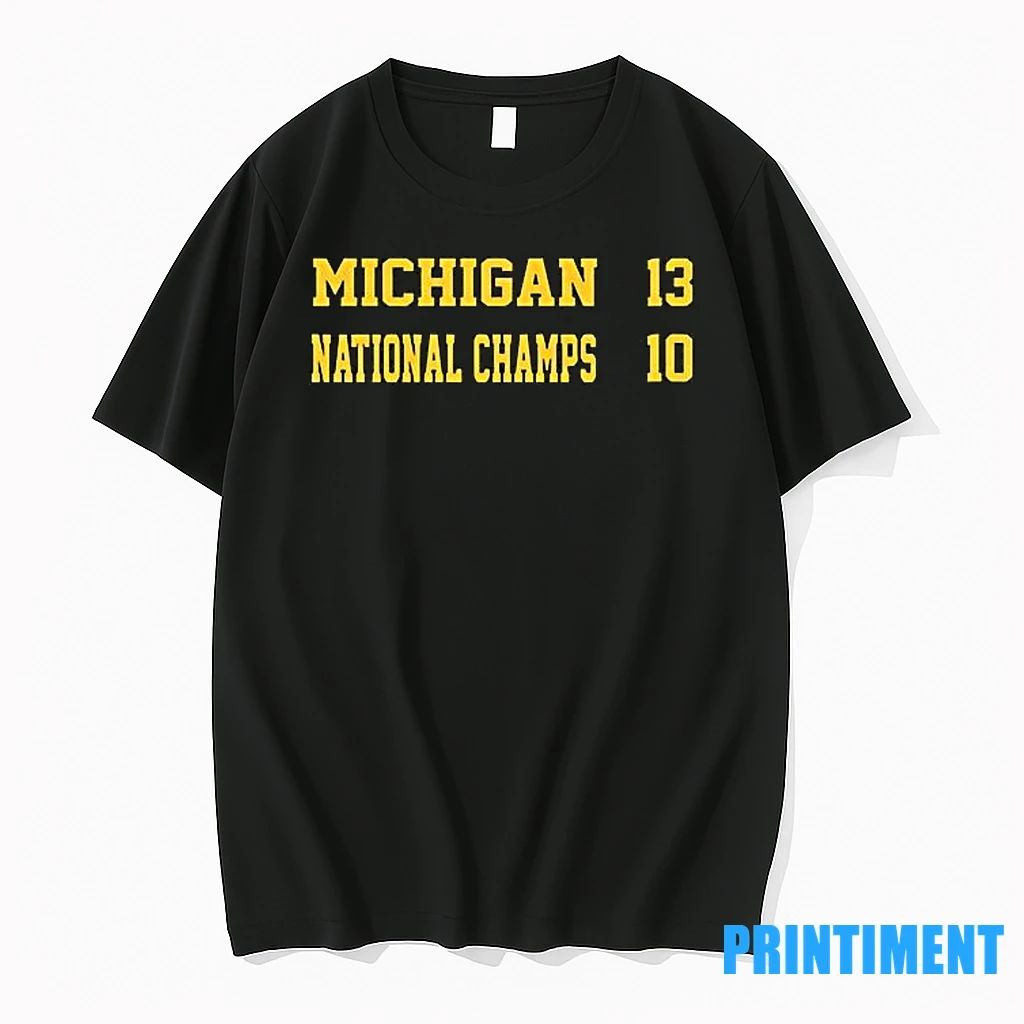 Michigan Wolverines National Champs 13 10 Tshirts Sweater