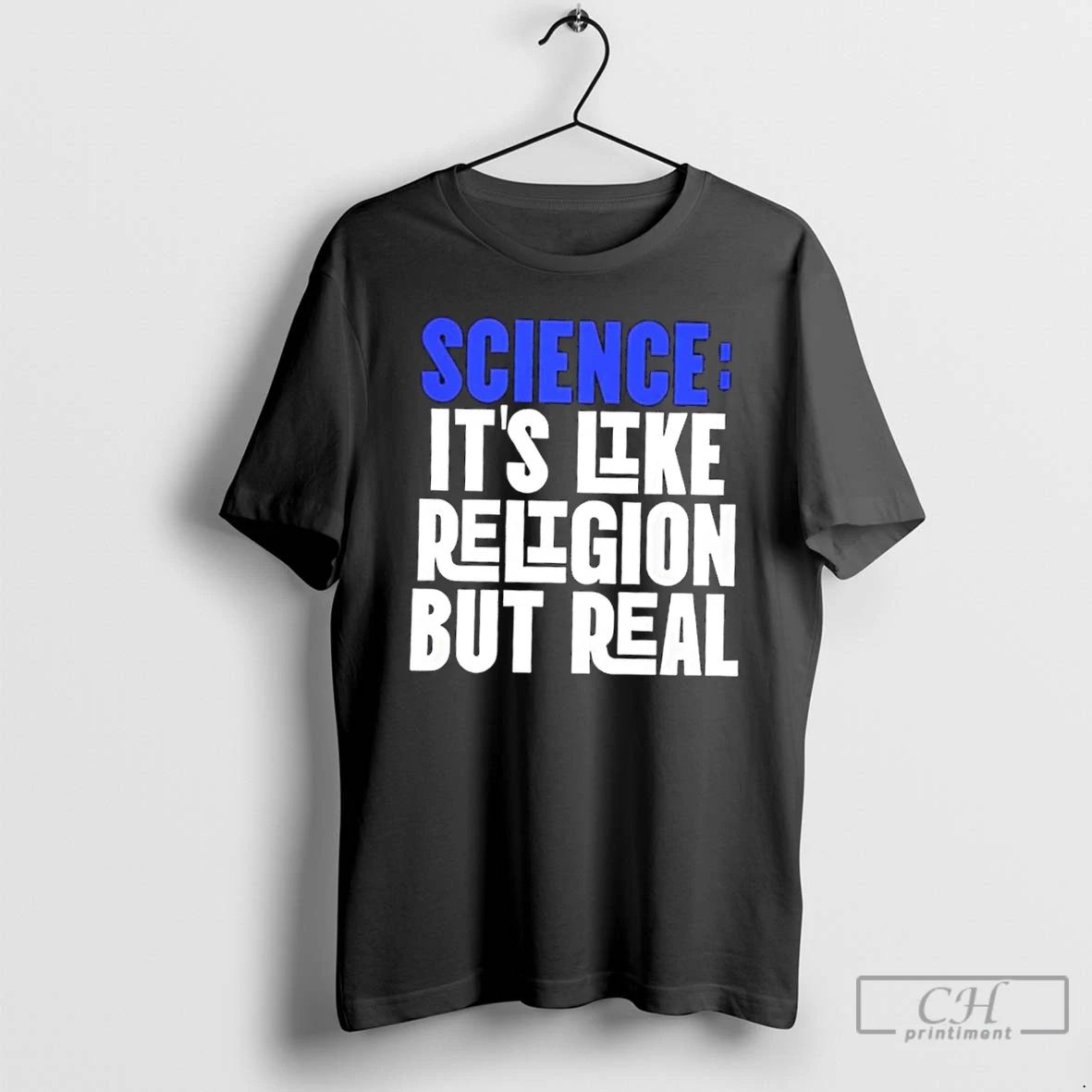 Classic Science Its Like Religion But Real T Shirts