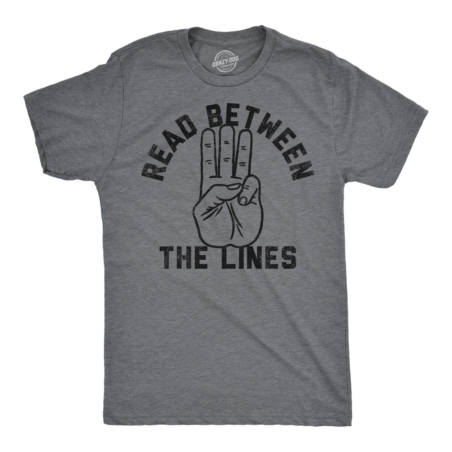 Mens Funny T Shirts Read Between The Lines Sarcastic Middle Finger Graphic Tee