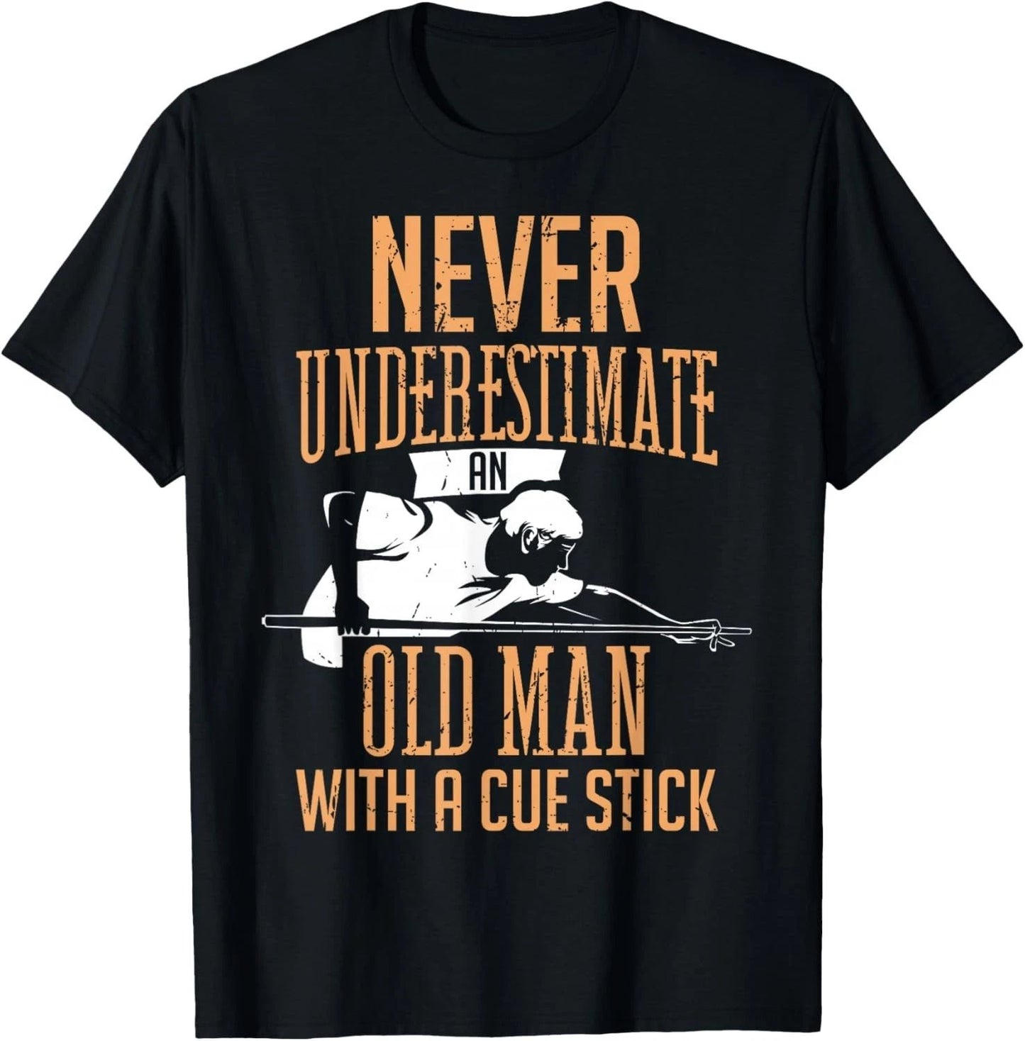 Never Underestimate An Old Man Pool Billiards Snooker Player Gift Unisex T-Shirt