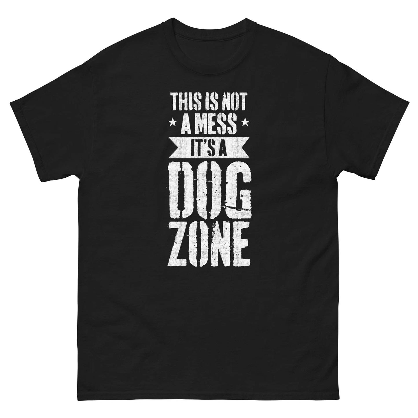 Funny Dog Lover Shirt This Is Not A Mess It’s A Dog Zone