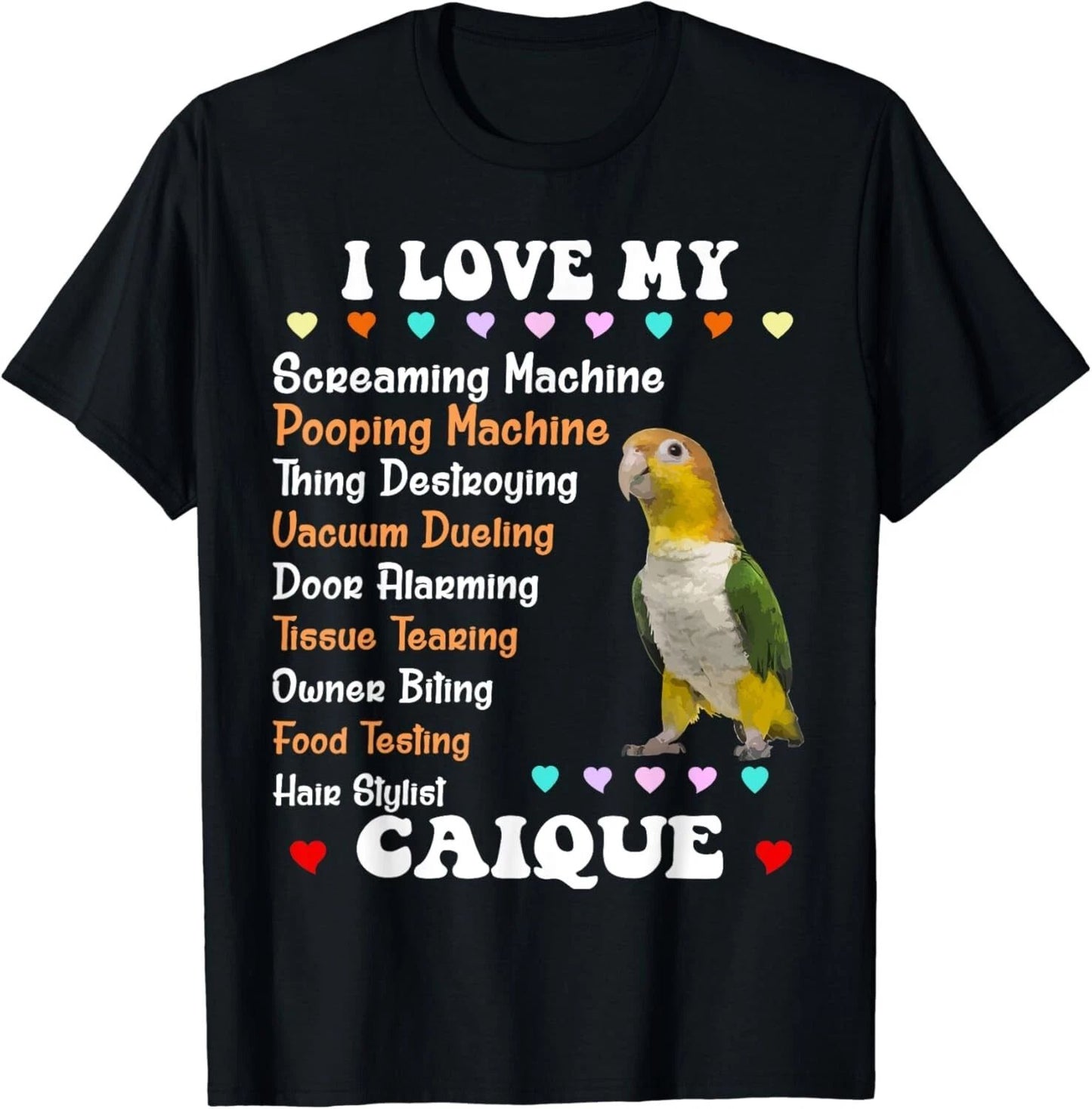 Cute Caique Shirt_ I Love My Caique Gift Tee Unisex T-Shirt