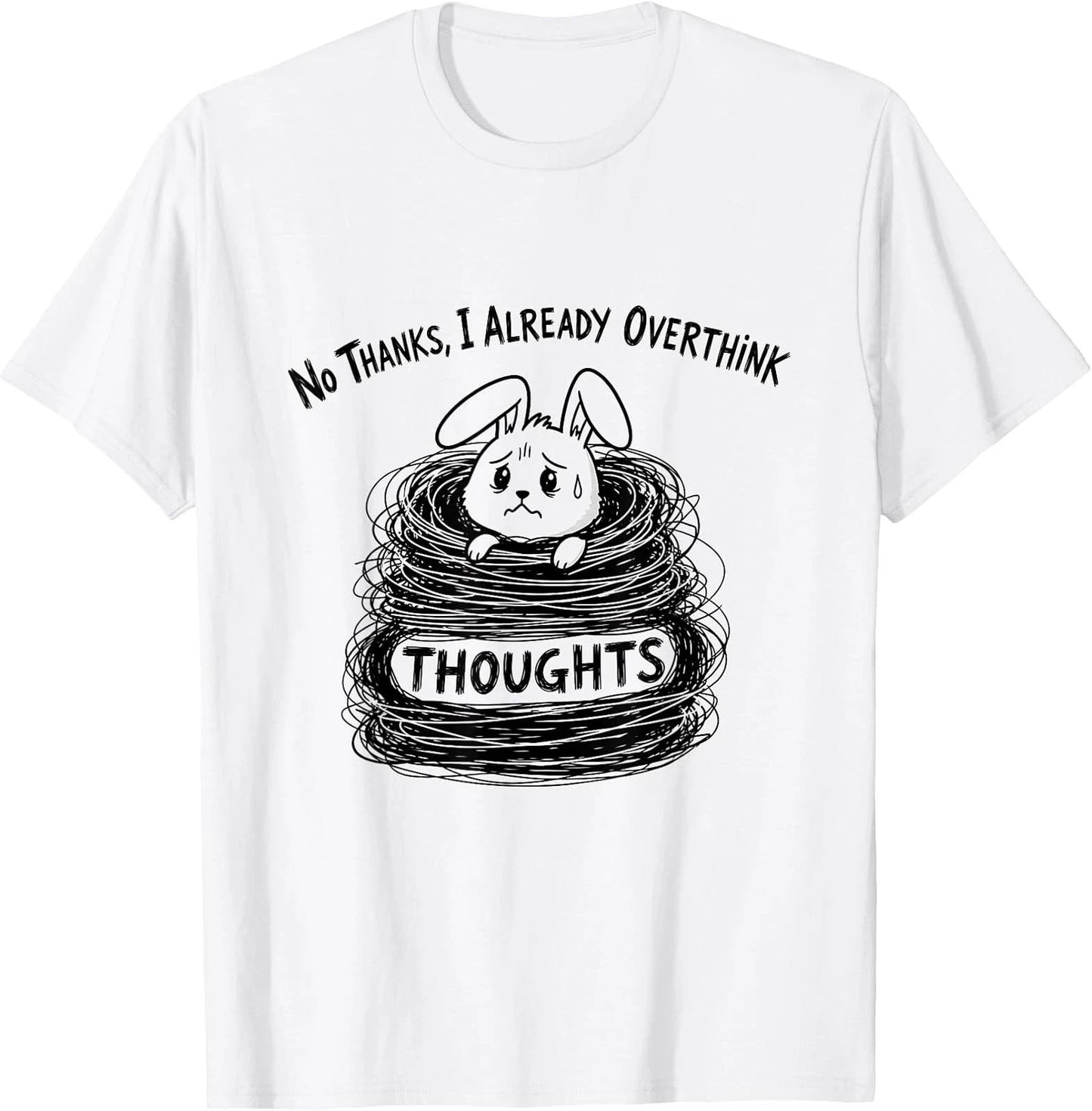 Funny Overthinker Bunny Anxiety Quote Aesthetic Naive Art T-Shirt