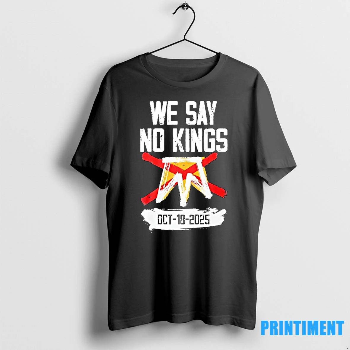 We Say No Kings October 18 Tshirts Sweater