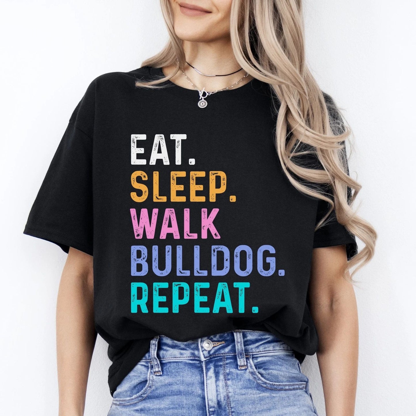 Bulldog Unisex T-Shirt Eat Sleep Walk Bulldog Repeat Bulldog Dog lover gift