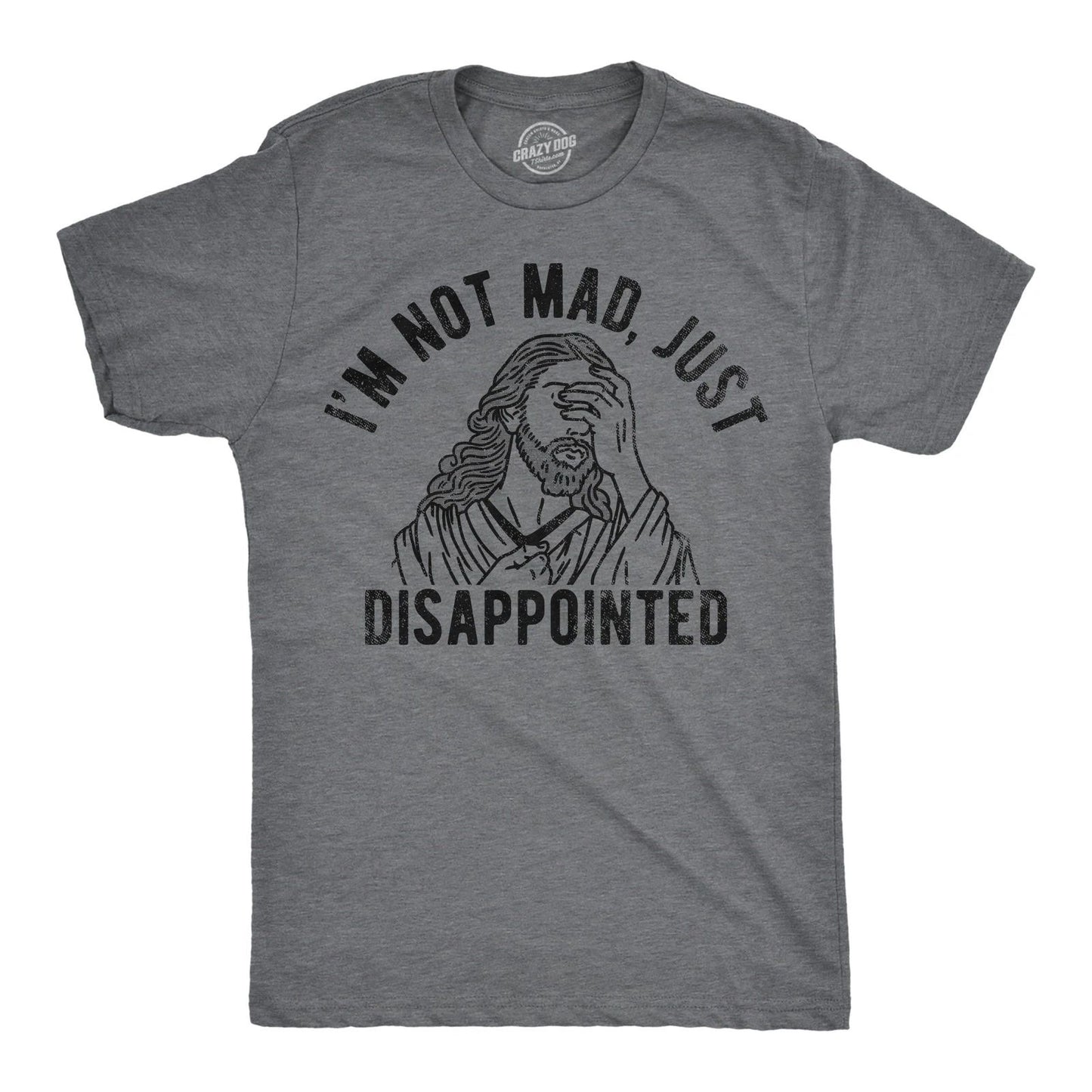 Mens Im Not Mad Just Disappointed Funny T Shirts Sarcastic Jesus Tee for Men