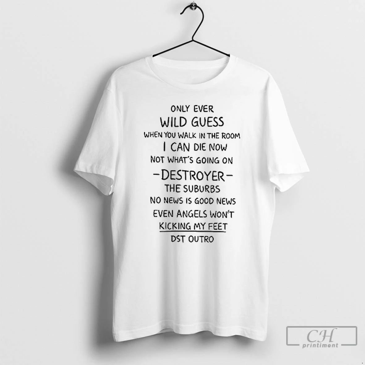 Premium I Wont Be Your Baby Anymore Only Ever Wild Guess When You Walk In