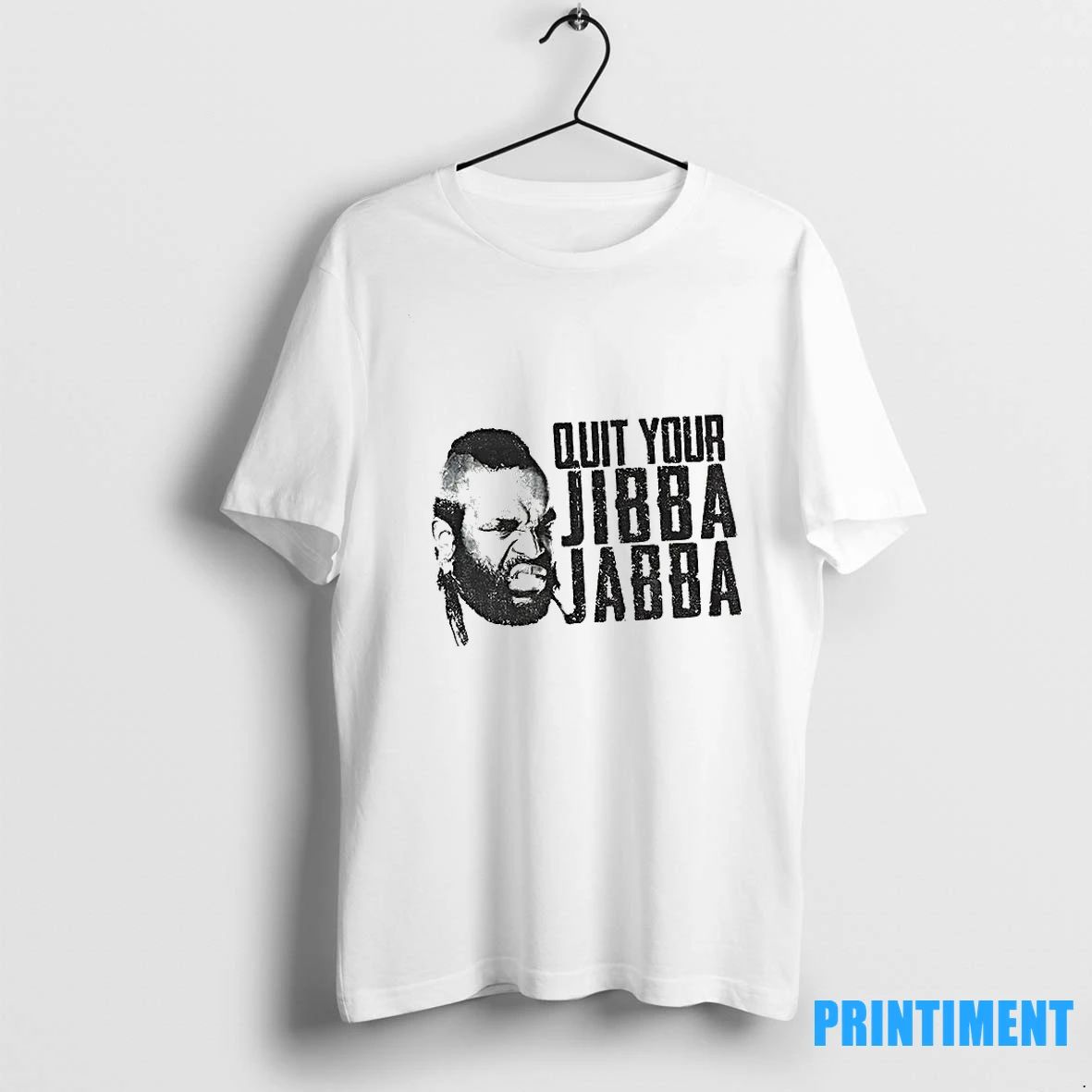 Quit Your Jibba Jabba Tshirts Sweater