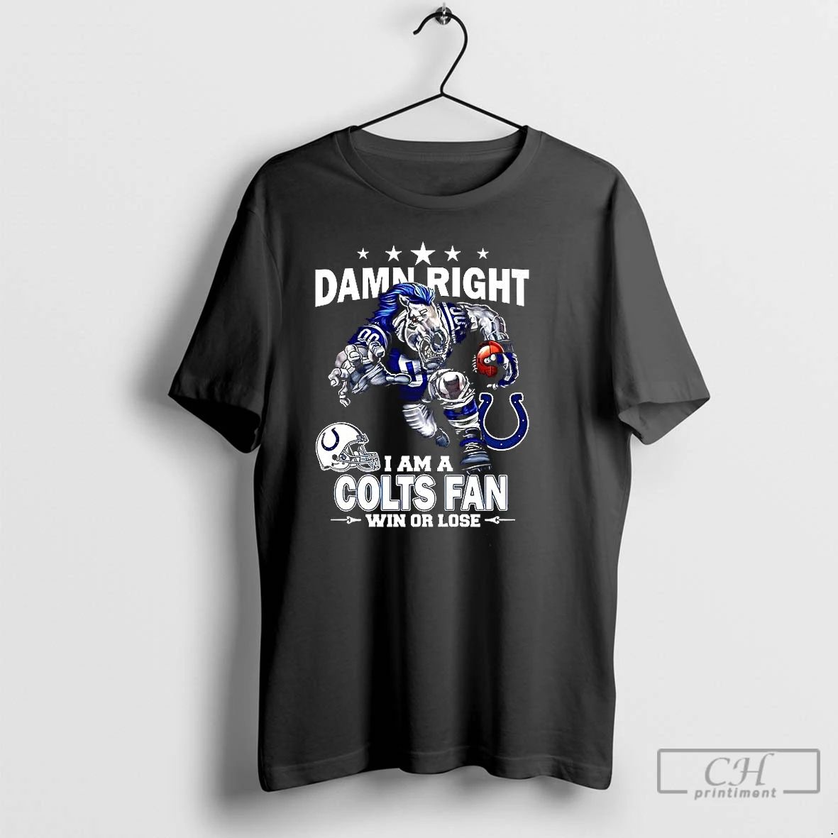 Classic Damn Right I Am A Indianapolis Colts Fan Win Or Lose Mascot T Shirts