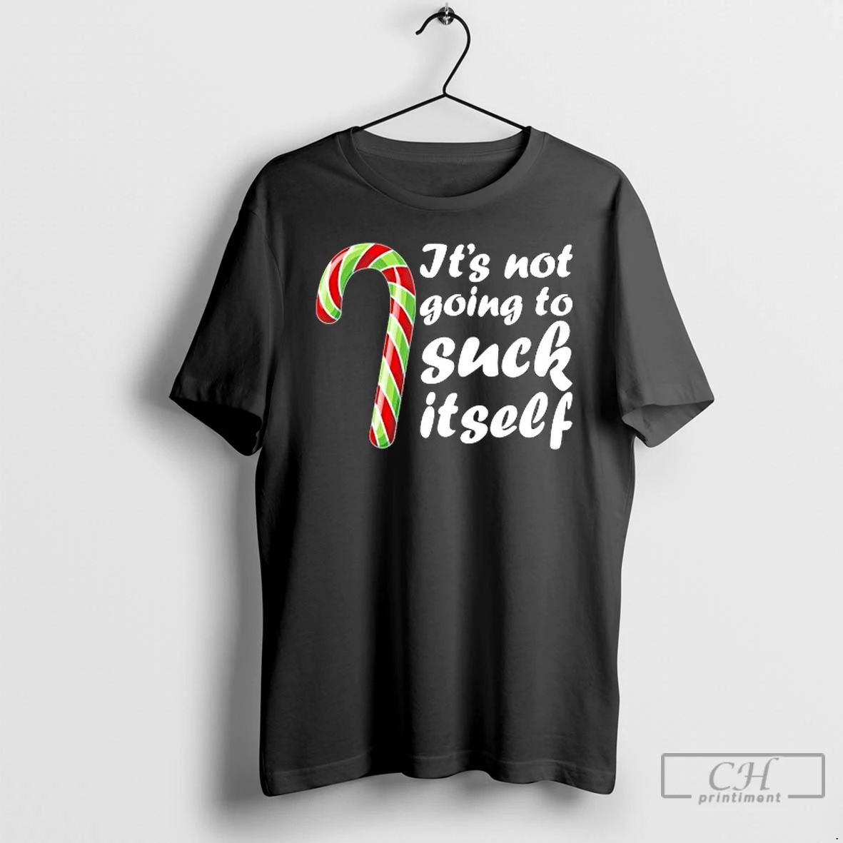 Classic Its Not Going To Suck Itself Christmas T Shirts