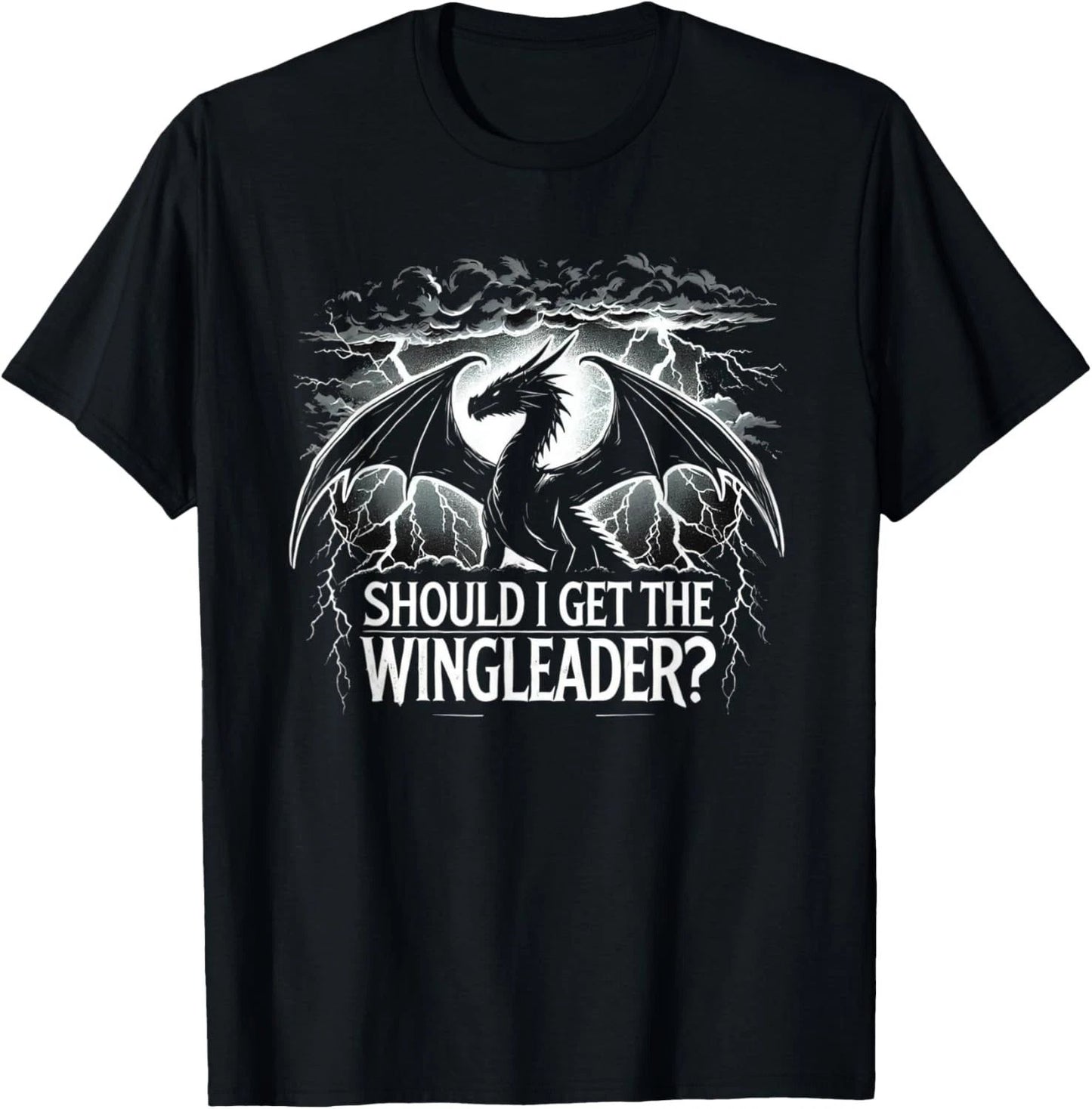 Should I Get The Wingleader? Fantasy Storm Dragon T-Shirt
