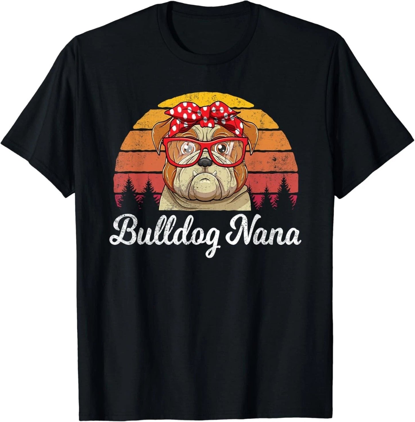 Retro Style English Bulldog Nana Dogs Lover Funny Grandma Gift Unisex T-Shirt