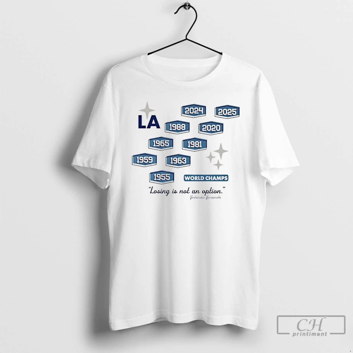 Classic Los Angeles Dodgers Losing Is Not Option Nine Time World Champs T Shirts