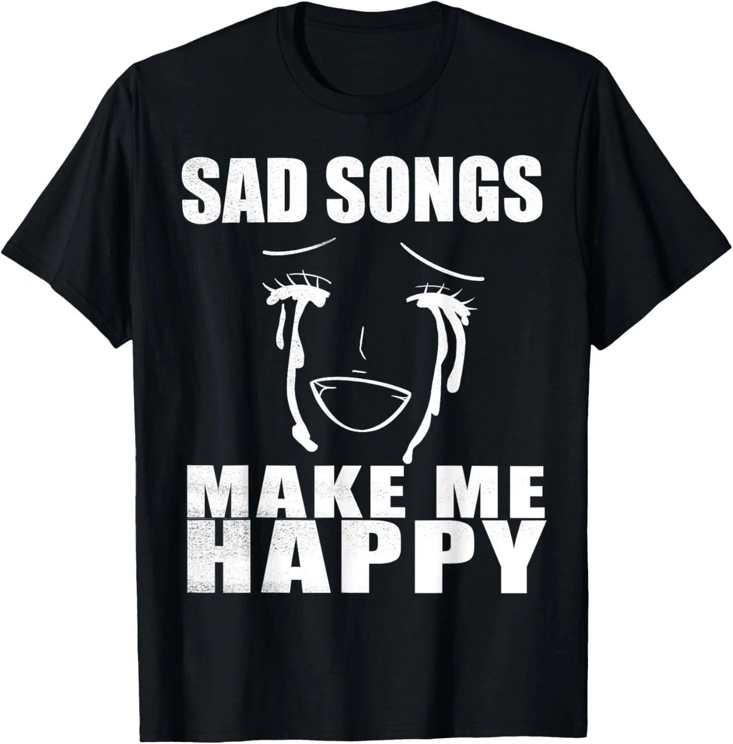 Weirdcore Aesthetic Clothes saying "Sad Songs Make Me Happy" T-Shirt