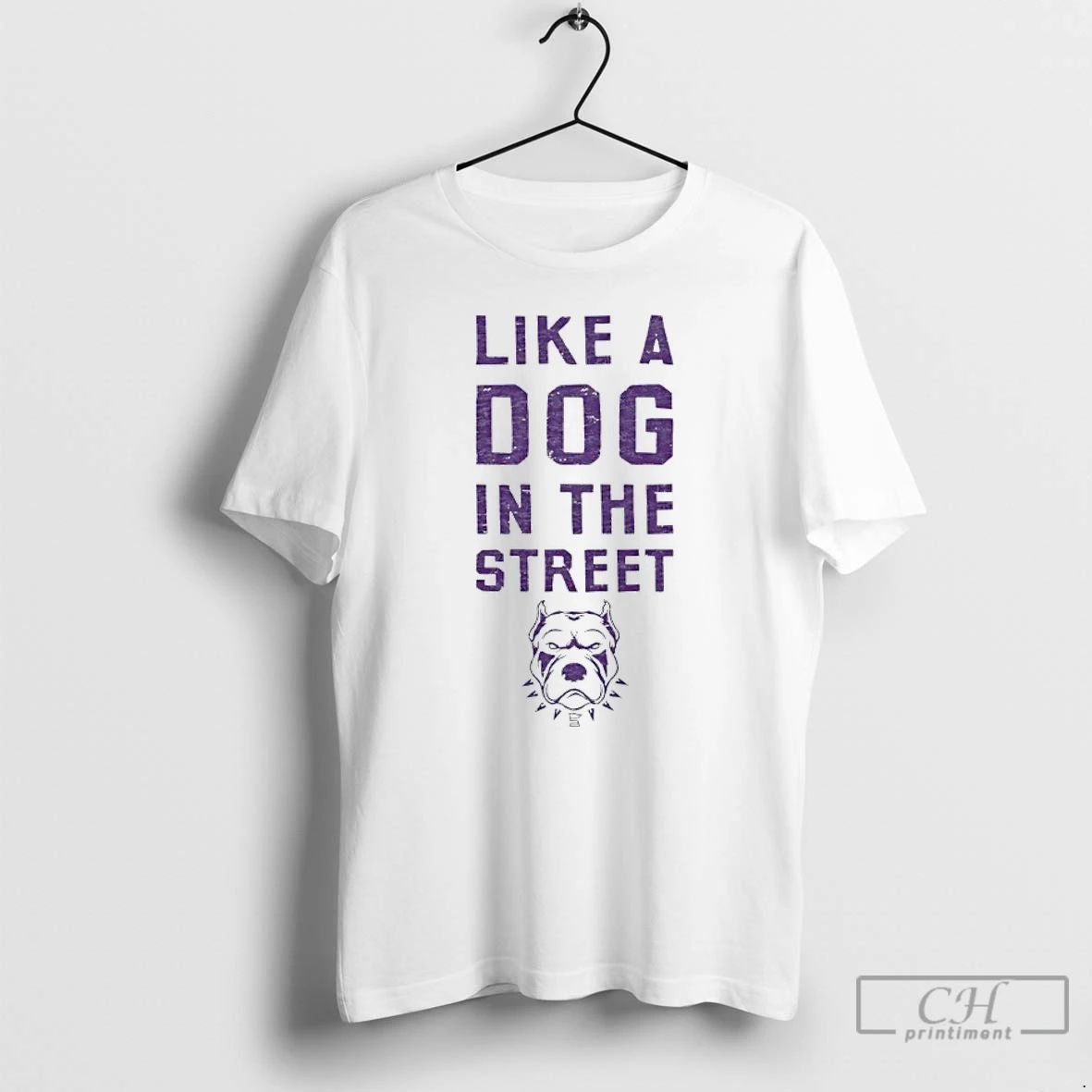 Premium Like A Dog In The Street T Shirts