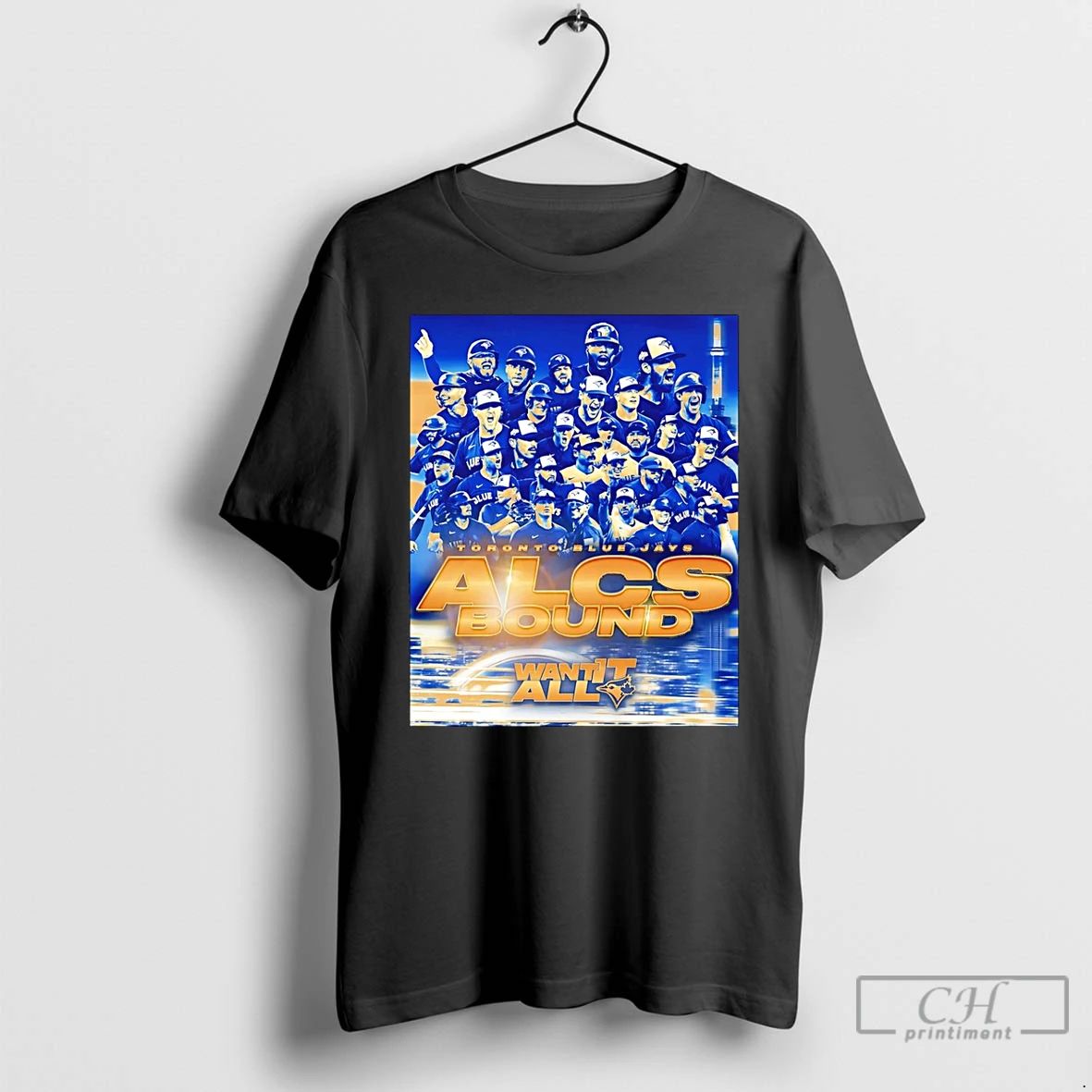 Premium Toronto Blue Jays 2025 Alcs Bound Want It All Champions T Shirts