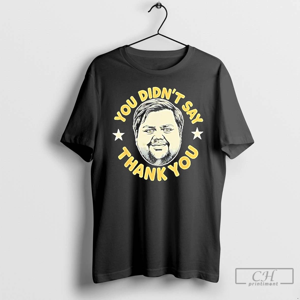 Classic Tim Walz You Didnt Say Thank You T Shirts