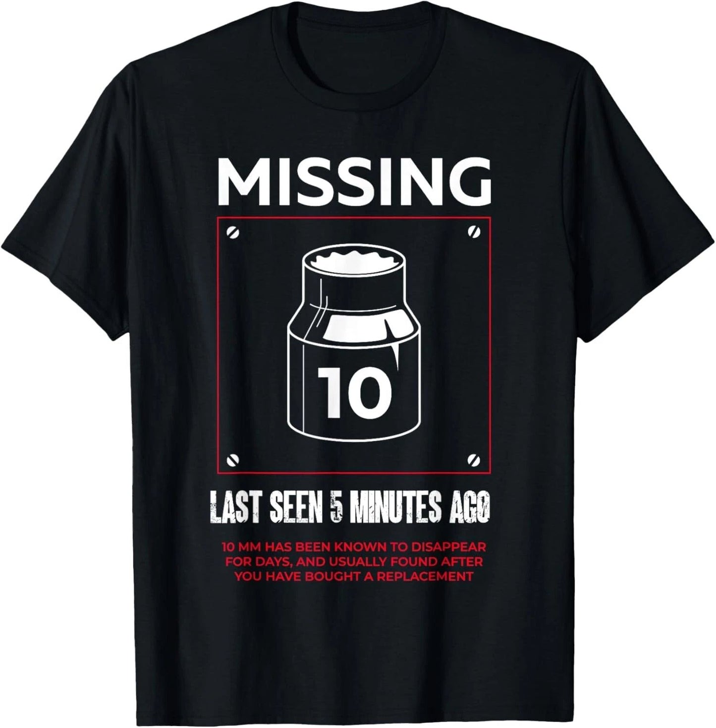 Missing 10mm Socket Funny Auto Mechanic Repairman Unisex T-Shirt