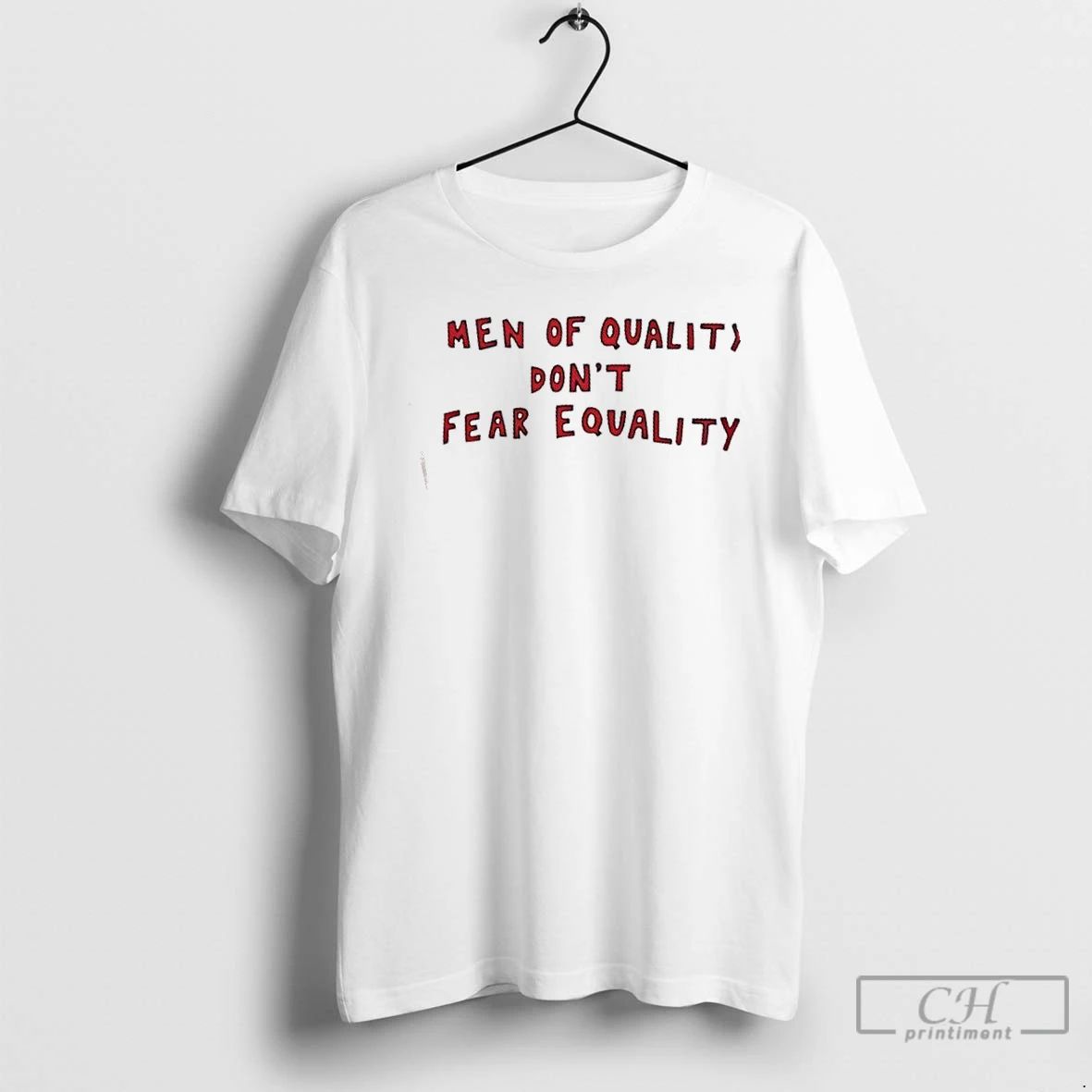 Classic Quinn Meinerz Men Of Quality Dont Fear Equality T Shirts