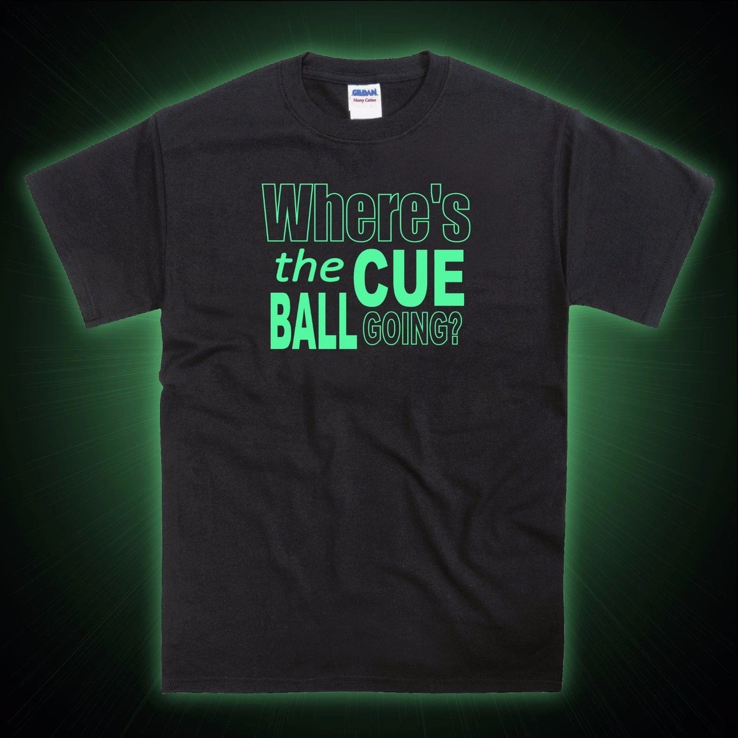 Snooker - Where's The Cue Ball Going Glow in the Dark T-Shirt
