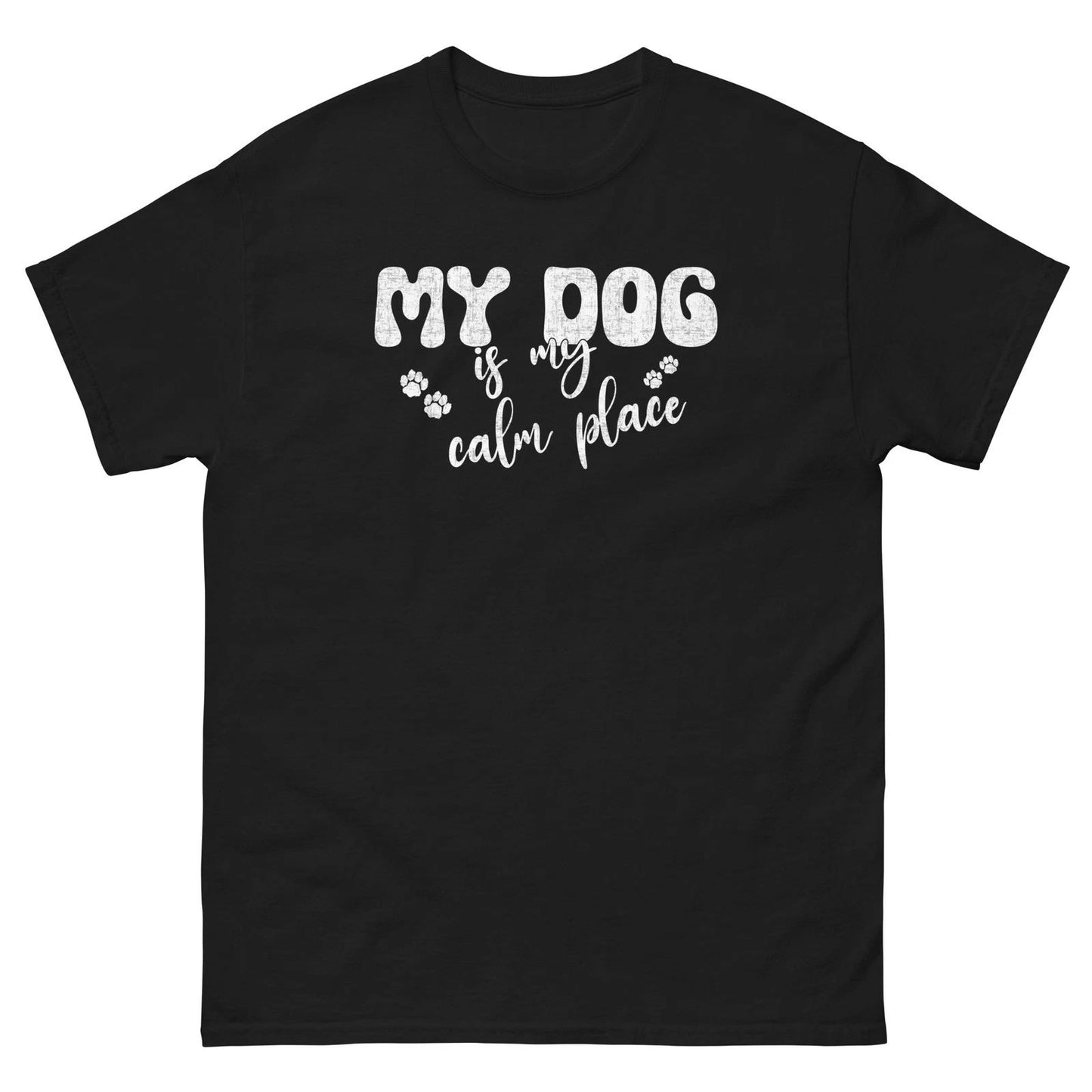 My Dog Is My Calm Place Cute Dog Lover Graphic Shirt