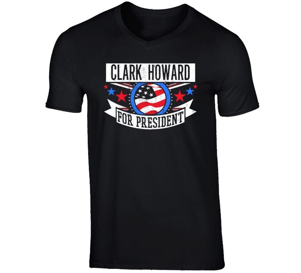 Clark Howard For President American Talk Show Radio Host Funny T Shirt
