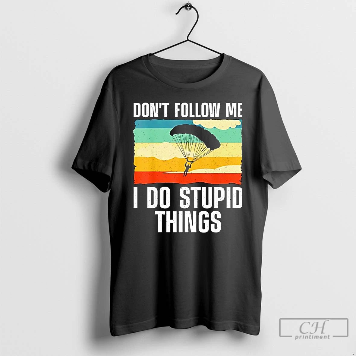 Premium Skydiving Dont Follow Me I Do Stupid Things Christmas T Shirts