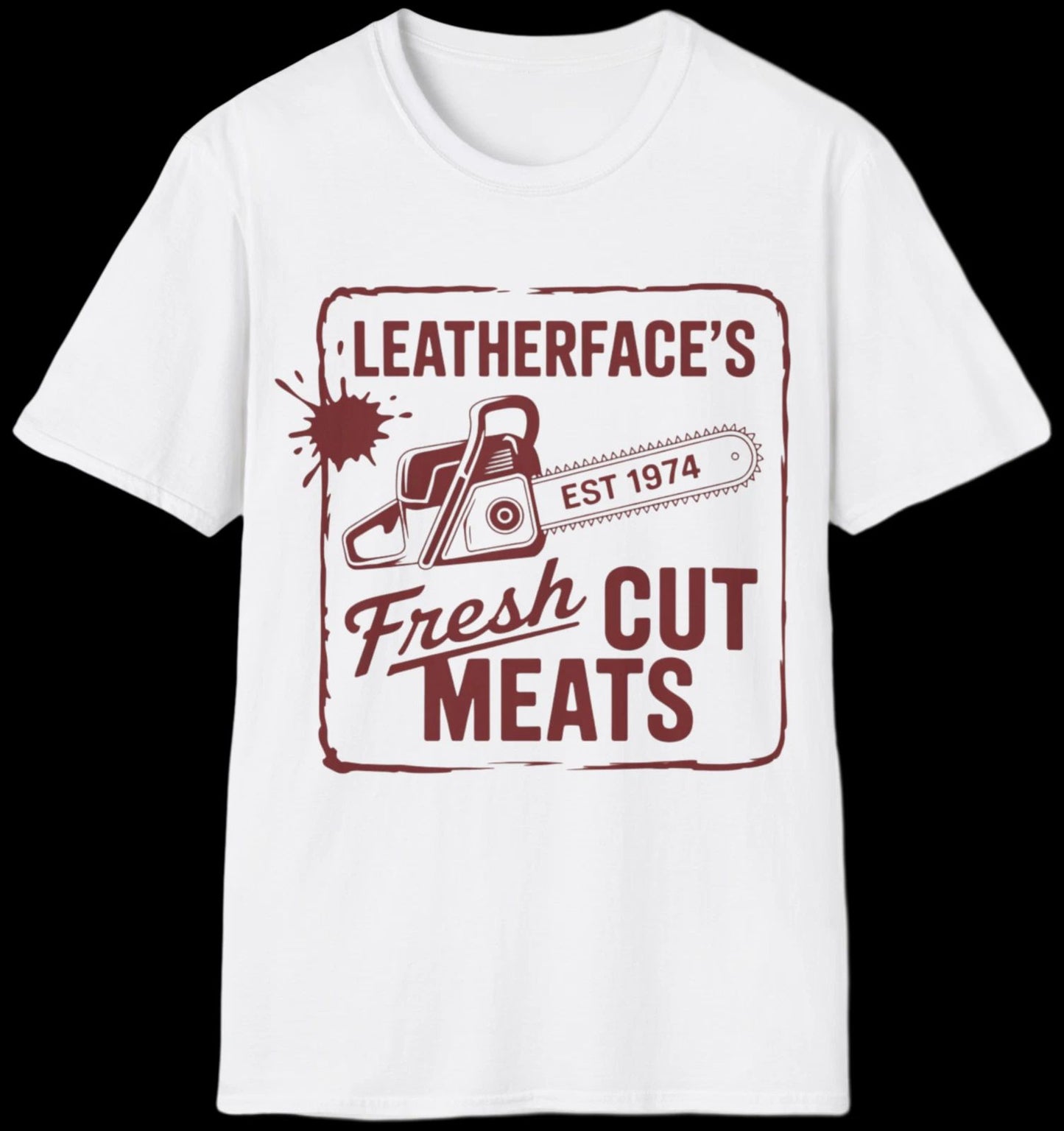 Leatherface's Fresh Cut Meats T-Shirt | Texas Chainsaw Shirt | Softstyle Tee