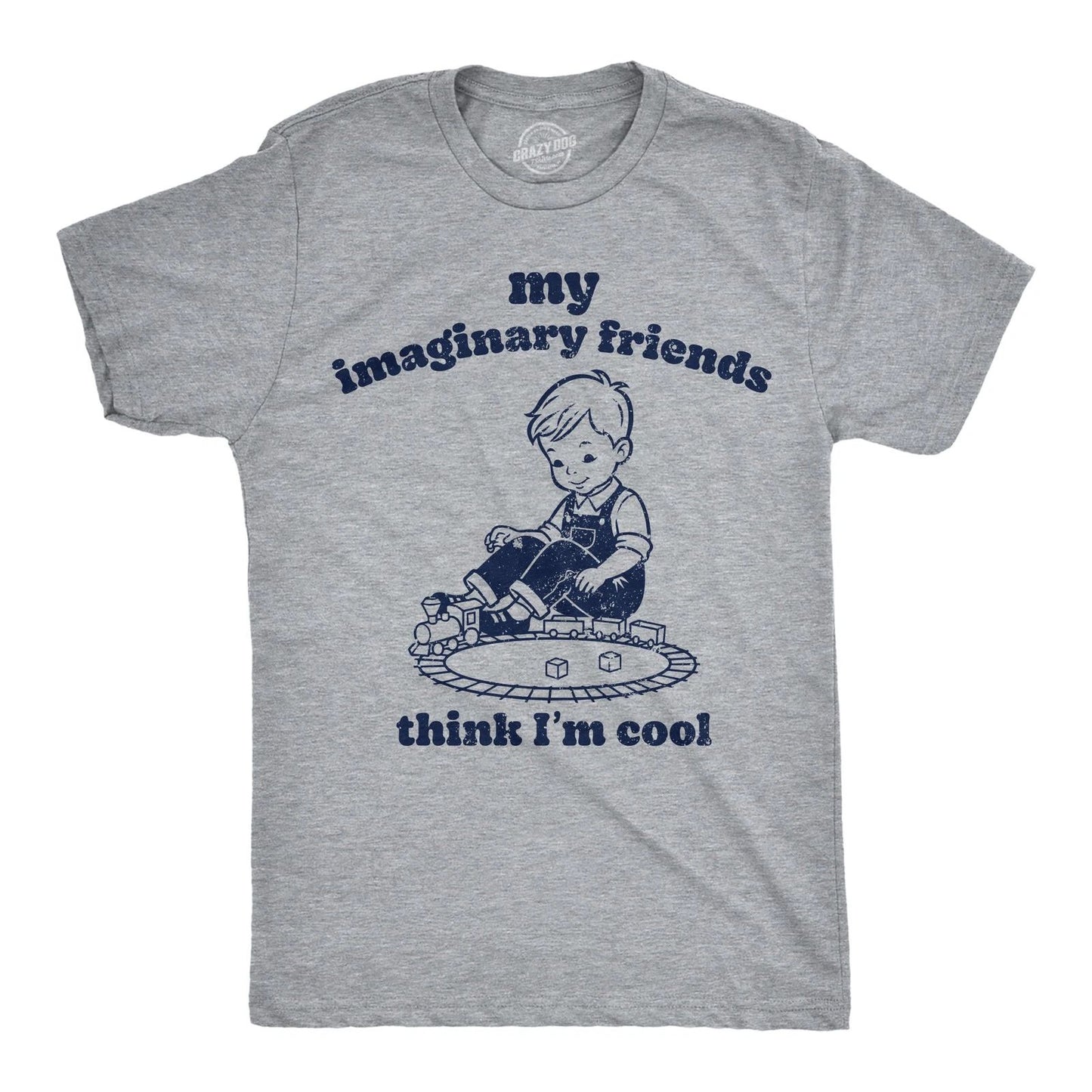 Mens Funny T Shirts My Imaginary Friends Think Im Cool Sarcastic Graphic Novelty