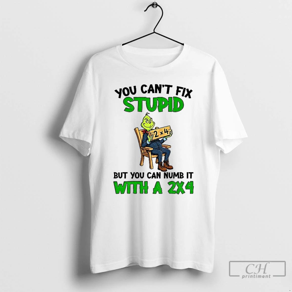 Classic Grinch You Cant Fix Stupid But I Can Numb It With A 2x4 Christmas