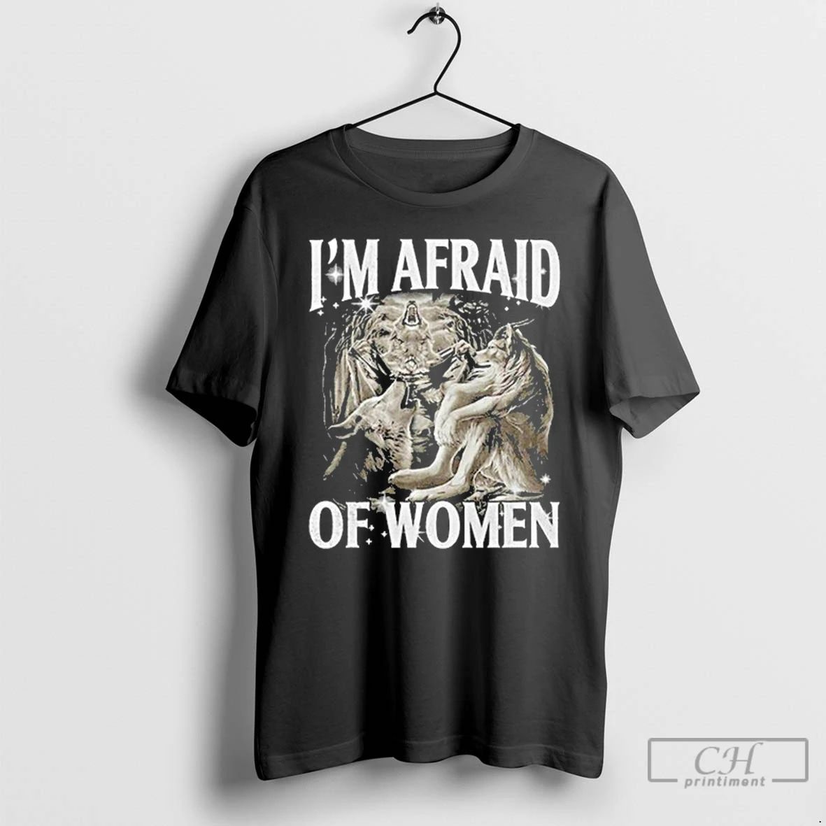 Classic Im Afraid Of Women Werewolf Meme T Shirts